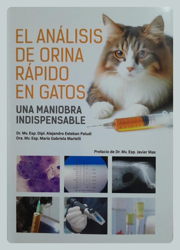 El Análisis de Orina Rápido en Gatos. Una Maniobra Indispensable