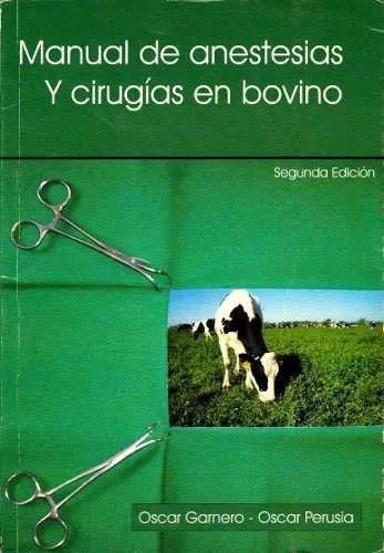 Manual de Anestesias y Cirugías en Bovino, 2ª edición